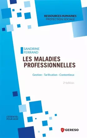 Couverture du produit · Les maladies professionnelles: Gestion - Tarification - Contentieux