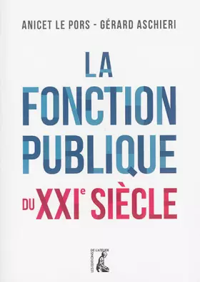 Couverture du produit · FONCTION PUBLIQUE DU XXIE SIECLE