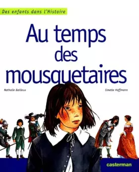 Couverture du produit · Au temps des mousquetaires