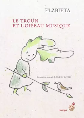 Couverture du produit · Le troun et l'oiseau musique