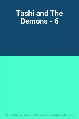 Couverture du produit · Tashi and The Demons - 6