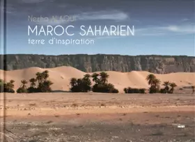 Couverture du produit · Maroc Saharien: Terre d'inspiration