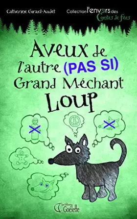 Couverture du produit · Aveux de l'autre (pas si) Grand Méchant Loup