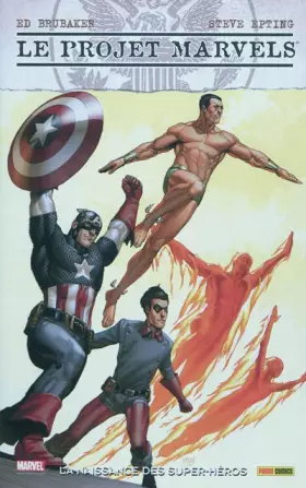 Couverture du produit · LE PROJET MARVELS: la naissance des super-héros