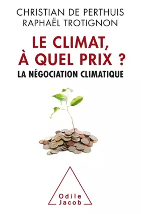 Couverture du produit · Le Climat à quel prix?: La négociation climatique