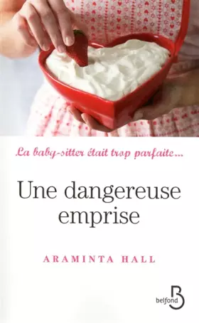 Couverture du produit · Une dangereuse emprise