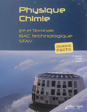 Couverture du produit · Physique Chimie 1re et Tle Bac technologique STAV: Deuxième partie