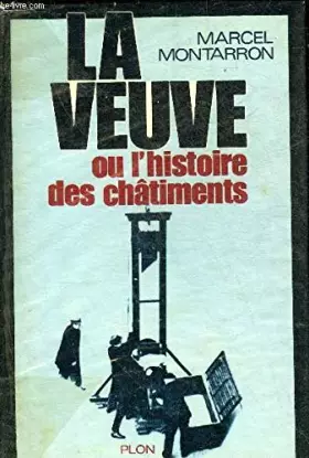 Couverture du produit · La veuve ou l'histoire des chatiments