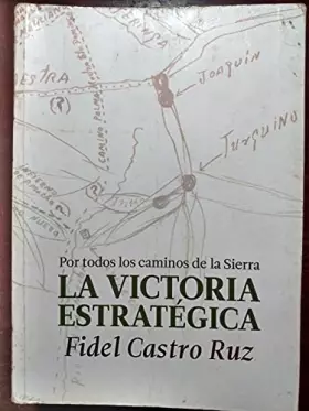 Couverture du produit · La Victoria Estrategica: Por todos los caminos de la Sierra (Spanish Edition)