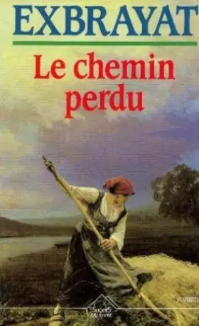 Couverture du produit · Le chemin perdu : roman