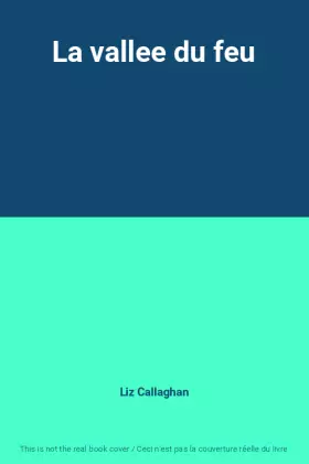 Couverture du produit · La vallee du feu