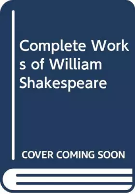Couverture du produit · Shakespeare: the Complete Works: The Alexander Text