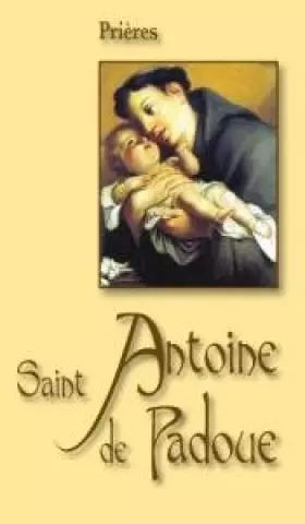 Couverture du produit · SAINT ANTOINE DE PADOUE
