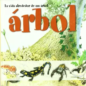 Couverture du produit · La Vida Alrededor De Un Árbol: Incluye un póster gigante para que puedas jugar a reconocer a los habitantes del gran roble (Otr