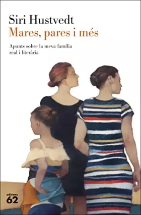 Couverture du produit · Mares, pares i més: Apunts sobre la meva família real i literària: 472 (Llibres a l'Abast)
