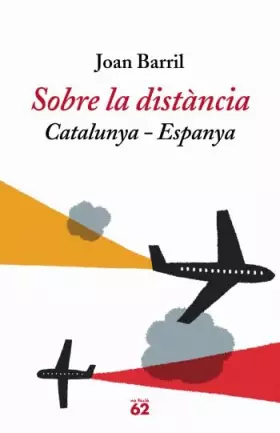 Couverture du produit · Sobre la distància: Catalunya-Espanya (No Ficció)