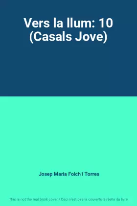 Couverture du produit · Vers la llum: 10 (Casals Jove)