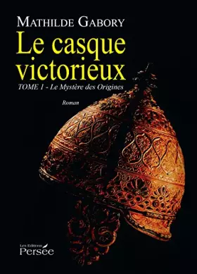 Couverture du produit · Le casque victorieux Tome 1