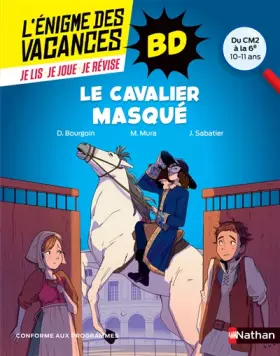 Couverture du produit · Le Cavalier Masqué - Enigme des vacances BD - du CM2 à la 6e