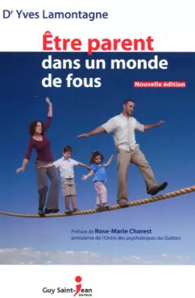 Couverture du produit · Etre parent dans un monde de fous