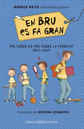 Couverture du produit · En Bru es fa gran (Com i Per Què)