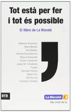 Couverture du produit · Tot Està Per Fer I Tot És Possible. El Llibre De La Marató 2012 (CATALAN)