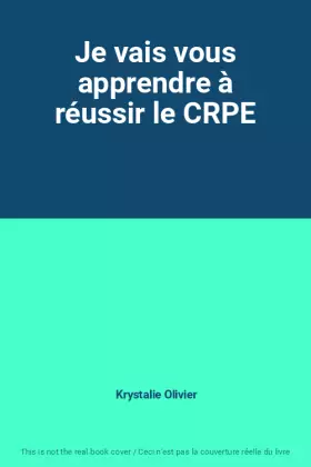 Couverture du produit · Je vais vous apprendre à réussir le CRPE