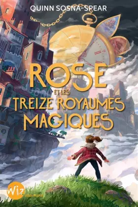 Couverture du produit · Rose et les treize royaumes magiques