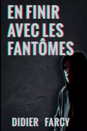 Couverture du produit · EN FINIR AVEC LES FANTÔMES (French Edition)