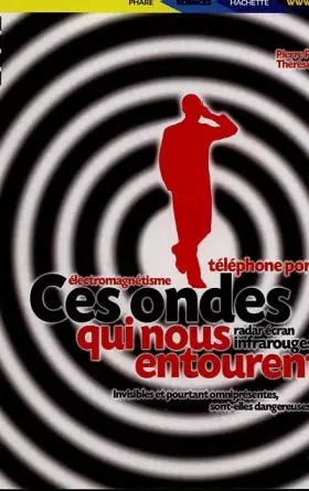 Couverture du produit · Ces ondes qui nous entourent