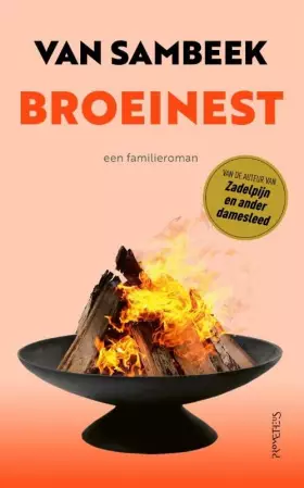 Couverture du produit · Broeinest: een familieroman