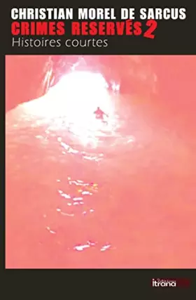 Couverture du produit · Crimes reserves 2 (Histoires courtes) (French Edition)