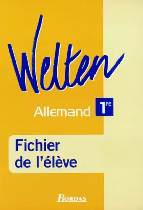 Couverture du produit · WELTEN 1RE FICHIER ELEVE 2004
