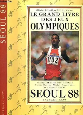 Couverture du produit · Le Grand livre des jeux olympiques, Séoul 88