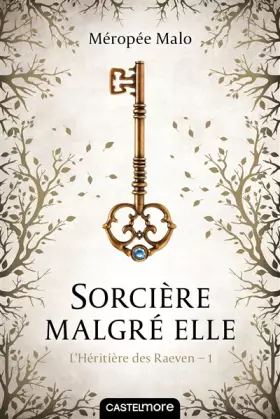 Couverture du produit · L'Héritière des Raeven, T1 : Sorcière malgré elle