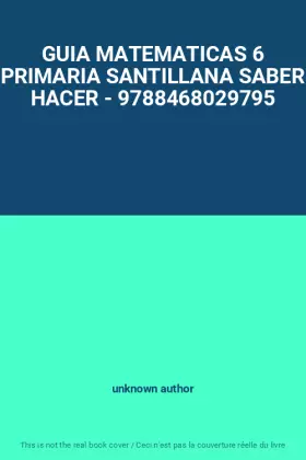 Couverture du produit · GUIA MATEMATICAS 6 PRIMARIA SANTILLANA SABER HACER - 9788468029795