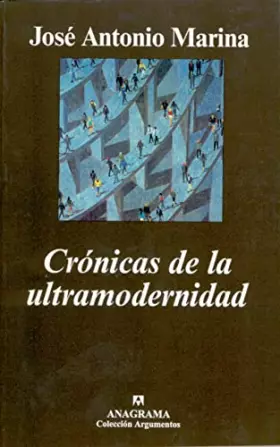 Couverture du produit · Crónicas de la ultramodernidad: 244 (Argumentos)