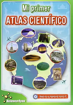 Couverture du produit · Mi Primer Atlas Científico