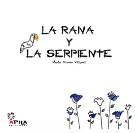 Couverture du produit · Rana y La Serpiente (ALBUMES ILUSTRADOS)
