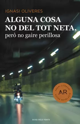Couverture du produit · Alguna cosa no del tot neta, però no gaire perillosa (Narrativa catalana)