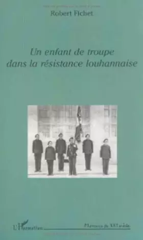Couverture du produit · Enfant de Troupe Dans la Resistance Louhannaise (un)