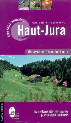 Couverture du produit · QUE FAIRE DANS PNR HT JURA 06