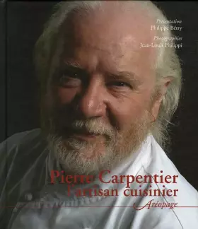Couverture du produit · Pierre Carpentier l'artisan cuisinier