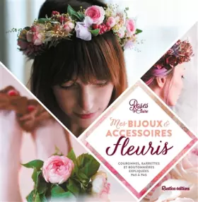 Couverture du produit · MES BIJOUX ET ACCESSOIRES FLEURIS