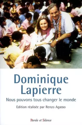 Couverture du produit · Dominique Lapierre : Nous pouvons tous changer le monde