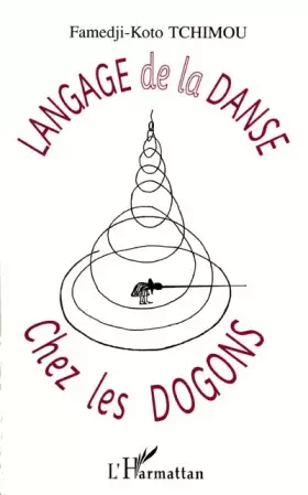 Couverture du produit · Langage de la danse chez les Dogons