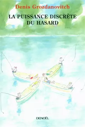Couverture du produit · La Puissance discrète du hasard