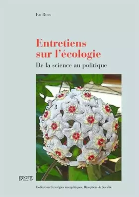 Couverture du produit · Entretiens sur l'écologie : de la science au politique