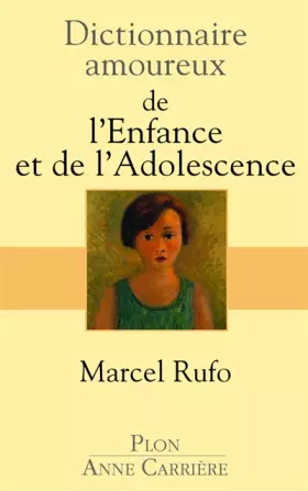 Couverture du produit · Dictionnaire amoureux de l'enfance et de l'adolescence
