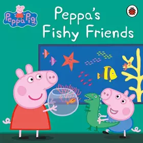 Couverture du produit · Peppa Pig: Peppa's Fishy Friends
